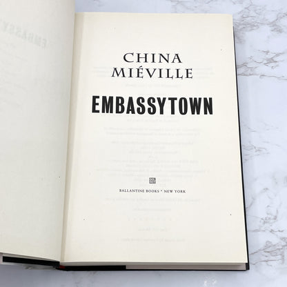 Embassytown by China Miéville [U.S. FIRST EDITION • FIRST PRINTING] 2011 • Ballantine