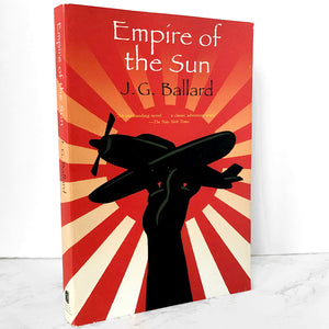 Empire of the Sun by J.G. Ballard [TRADE PAPERBACK] 2005 • Simon & Schuster