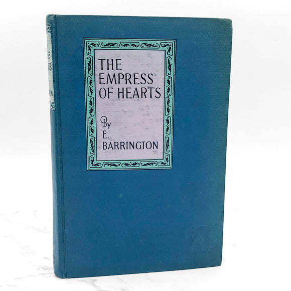 The Empress of Hearts: A Romance of Marie Antoinette by E. Barrington [U.S. FIRST EDITION] 1928 • Grosset & Dunlap