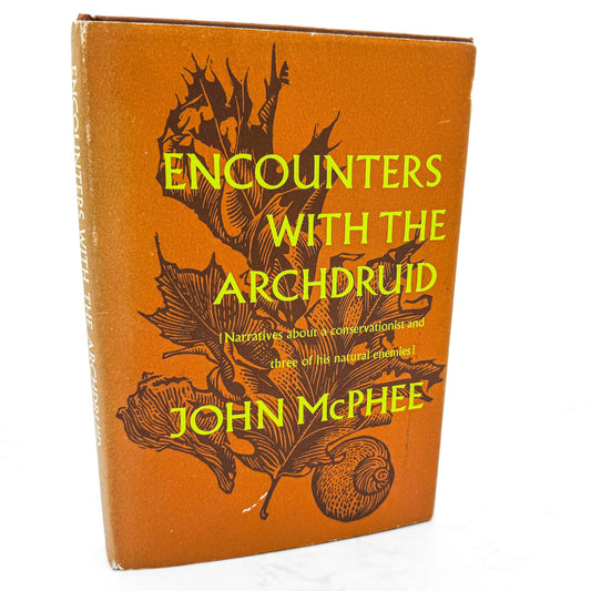 Encounters with the Archdruid by John McPhee [FIRST EDITION • FIRST PRINTING] 1971 • Farrar Straus Giroux