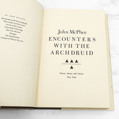 Encounters with the Archdruid by John McPhee [FIRST EDITION • FIRST PRINTING] 1971 • Farrar Straus Giroux