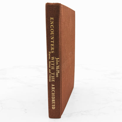 Encounters with the Archdruid by John McPhee [FIRST EDITION • FIRST PRINTING] 1971 • Farrar Straus Giroux