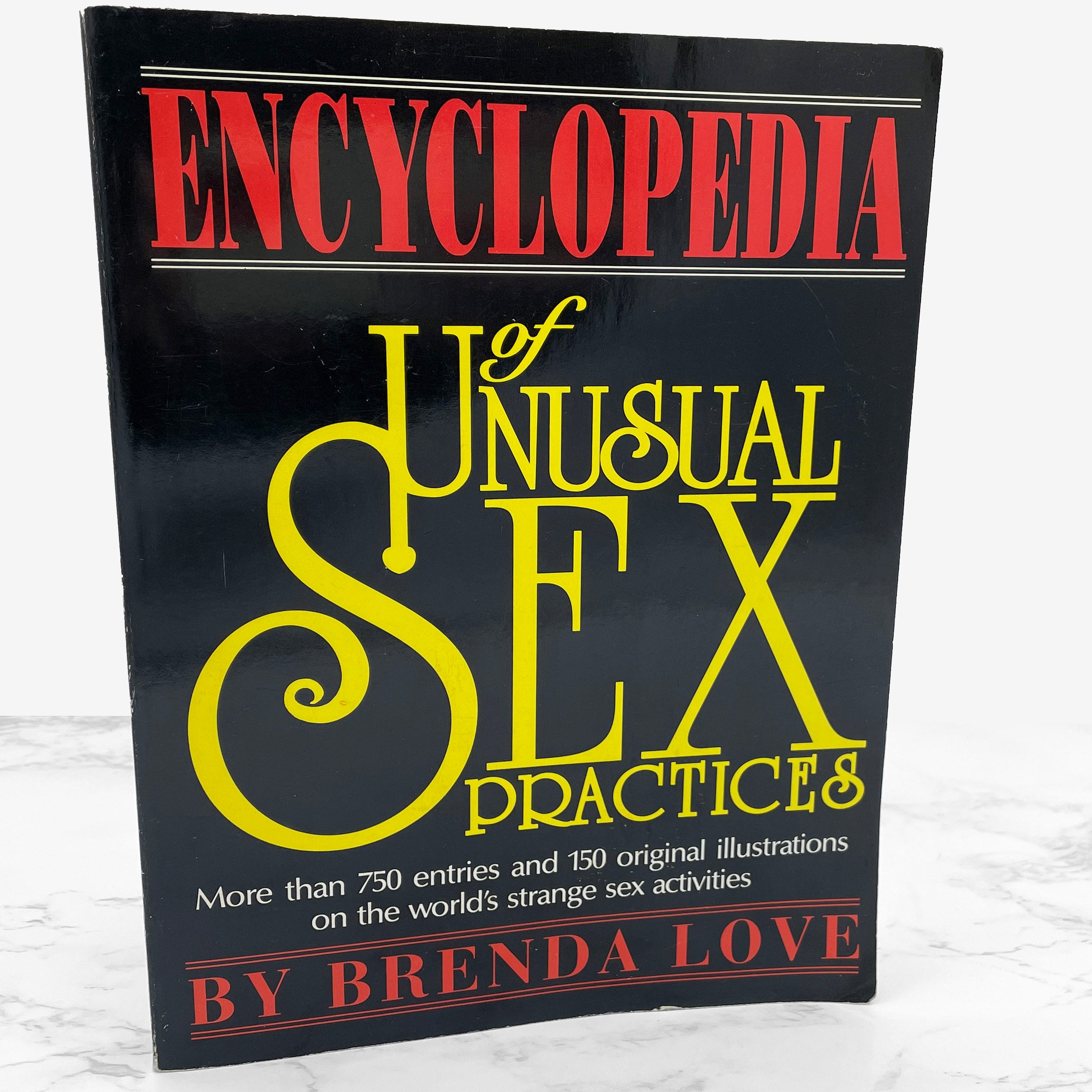The Encyclopedia of Unusual Sex Practices by Brenda Love SIGNED