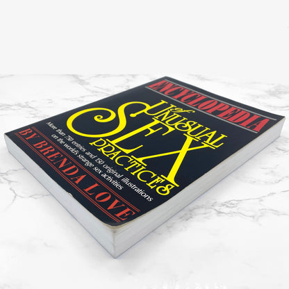 The Encyclopedia of Unusual Sex Practices by Brenda Love SIGNED! [FIRST EDITION PAPERBACK] 1992 • Barricade Books