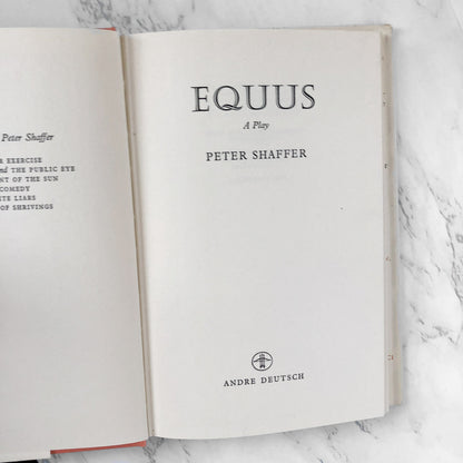 Equus by Peter Shaffer [U.K. FIRST EDITION] 1973 • 3rd Impression • Andre Deutsch