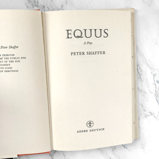 Equus by Peter Shaffer [U.K. FIRST EDITION] 1973 • 3rd Impression • Andre Deutsch
