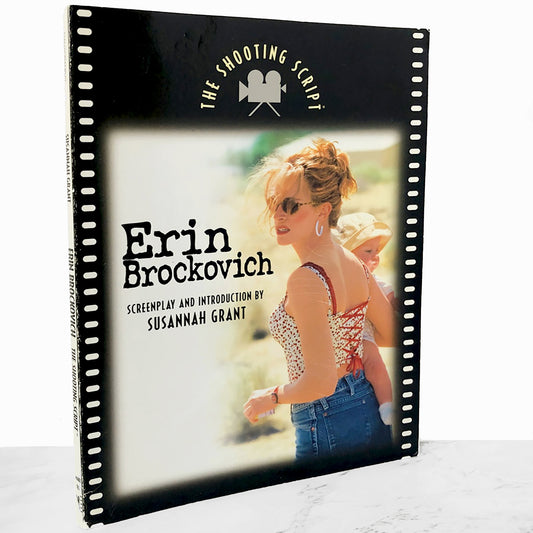 Erin Brockovich: The Shooting Script by Susannah Grant [FIRST EDITION] 2000 • Newmarket
