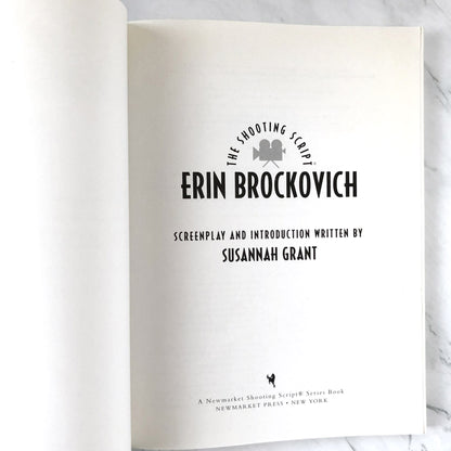 Erin Brockovich: The Shooting Script by Susannah Grant [FIRST EDITION] 2000 • Newmarket