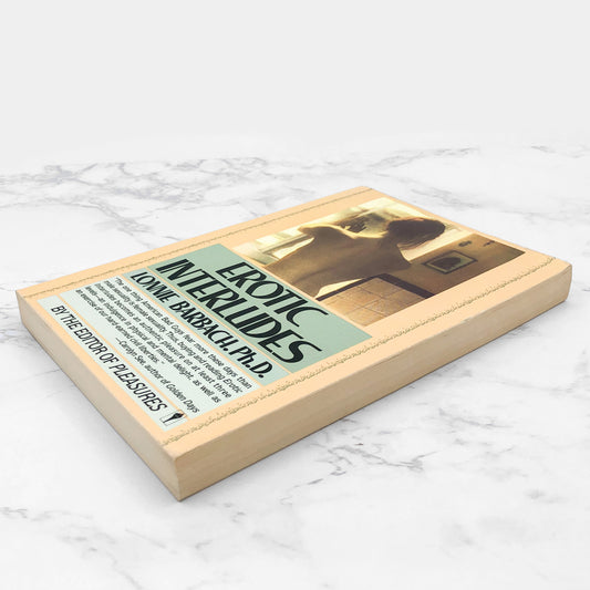 Erotic Interludes: Tales Told by Women edited by Lonnie Barbach [FIRST PAPERBACK EDITION] 1987 • Perennial