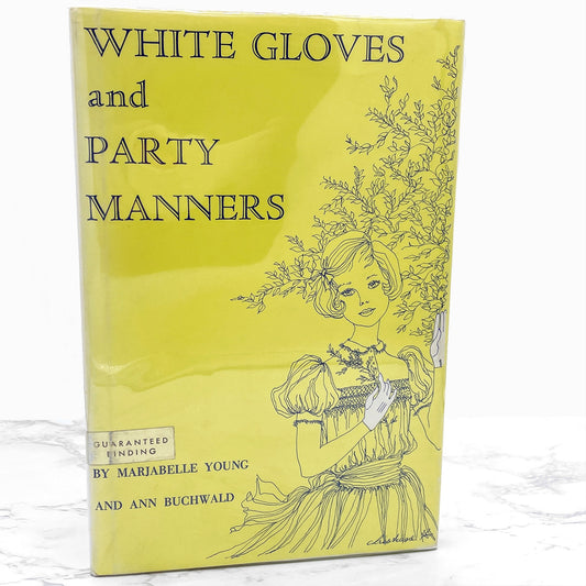 White Gloves and Party Manners by Marjabelle Young & Ann Buchwald [FIRST EDITION] 1967 • Robert B. Luce