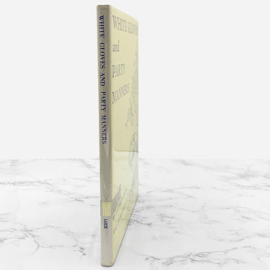White Gloves and Party Manners by Marjabelle Young & Ann Buchwald [FIRST EDITION] 1967 • Robert B. Luce