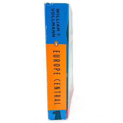 Europe Central by William T. Vollman [FIRST PAPERBACK PRINTING] 2006 • Penguin
