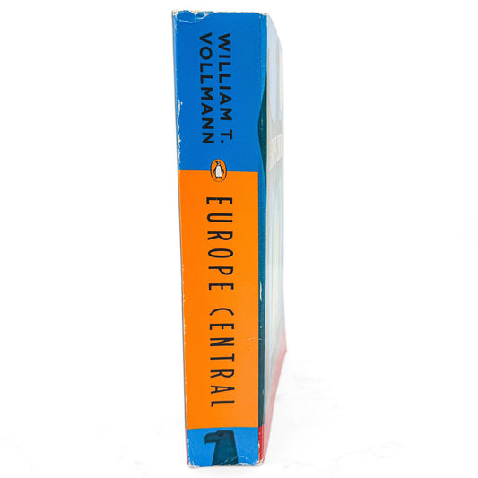 Europe Central by William T. Vollman [FIRST PAPERBACK PRINTING] 2006 • Penguin