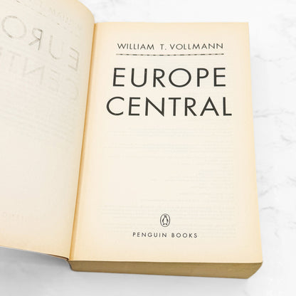Europe Central by William T. Vollman [FIRST PAPERBACK PRINTING] 2006 • Penguin