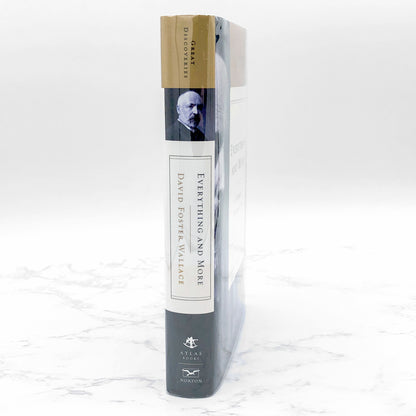 Everything and More: A Compact History of Infinity by David Foster Wallace [FIRST EDITION • FIRST PRINTING] 2003