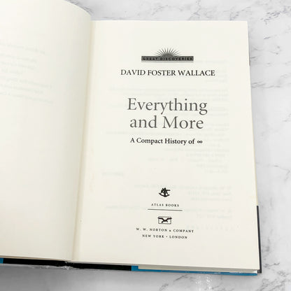 Everything and More: A Compact History of Infinity by David Foster Wallace [FIRST EDITION • FIRST PRINTING] 2003