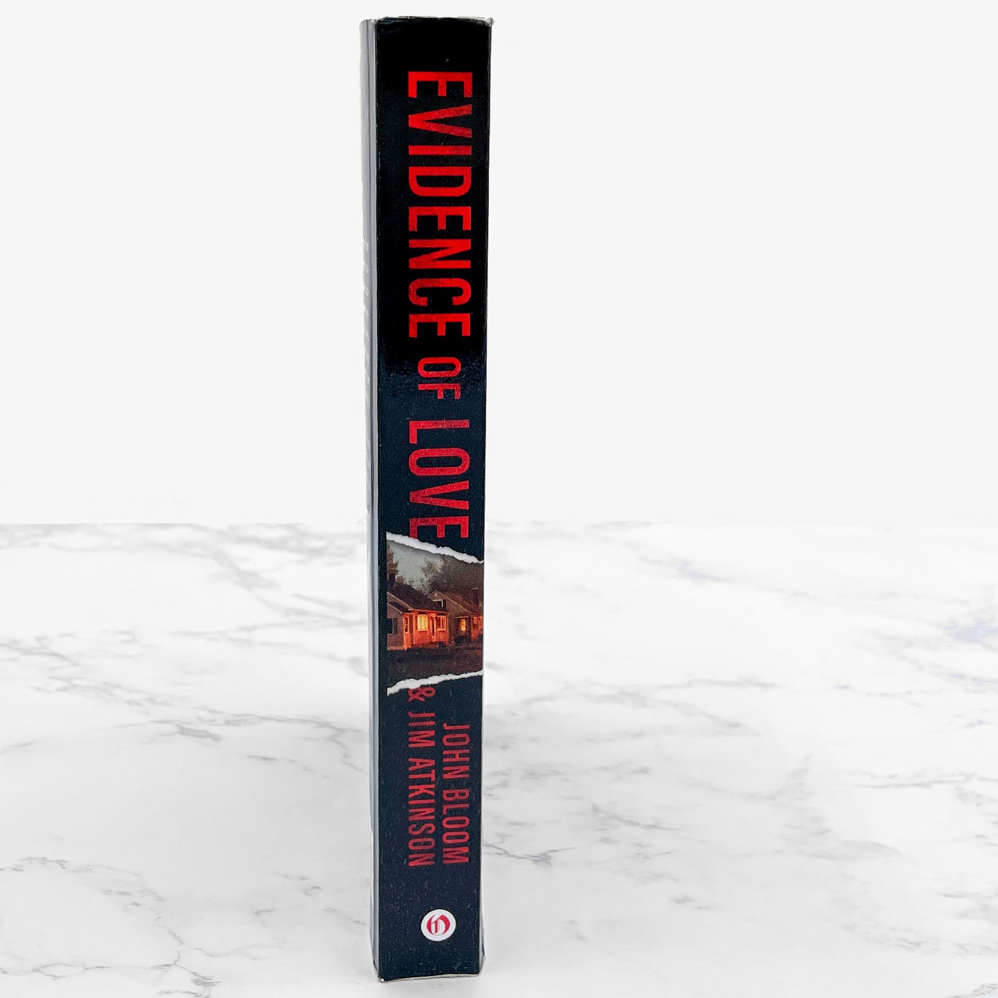 Evidence of Love: A True Story of Passion and Death in the Suburbs by John Bloom & Jim Atkinson [TRADE PAPERBACK] 2018