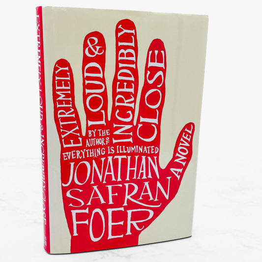 Extremely Loud & Incredibly Close by Jonathan Safran Foer [FIRST EDITION • FIRST PRINTING] 2005 • Houghton Mifflin