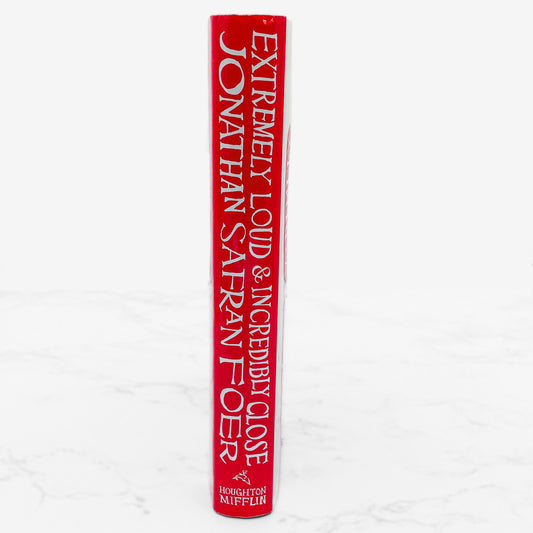 Extremely Loud & Incredibly Close by Jonathan Safran Foer [FIRST EDITION • FIRST PRINTING] 2005 • Houghton Mifflin