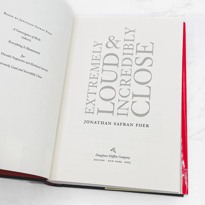 Extremely Loud & Incredibly Close by Jonathan Safran Foer [FIRST EDITION • FIRST PRINTING] 2005 • Houghton Mifflin