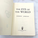 The Eye of the World by Robert Jordan [FIRST EDITION • FIRST PRINTING] 1990 • Trade Paperback • TOR • Wheel of Time #1