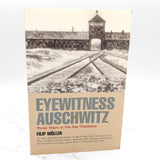Eyewitness Auschwitz: Three Years in the Gas Chambers by Filip Müller [TRADE PAPERBACK] 1999