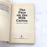 The Face on the Milk Carton by Caroline B. Cooney [FIRST PAPERBACK EDITION] 1991 • Bantam