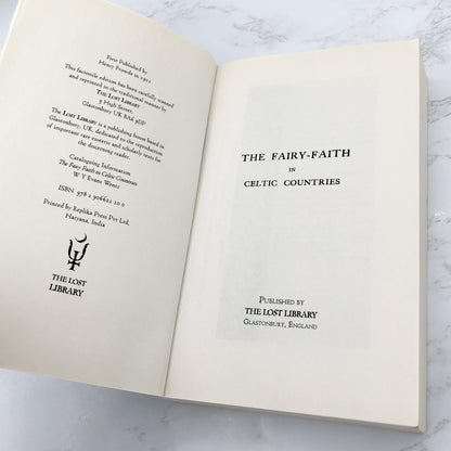 The Fairy Faith in Celtic Countries by W.Y. Evans-Wentz [U.K. FACSIMILE EDITION] • The Lost Library
