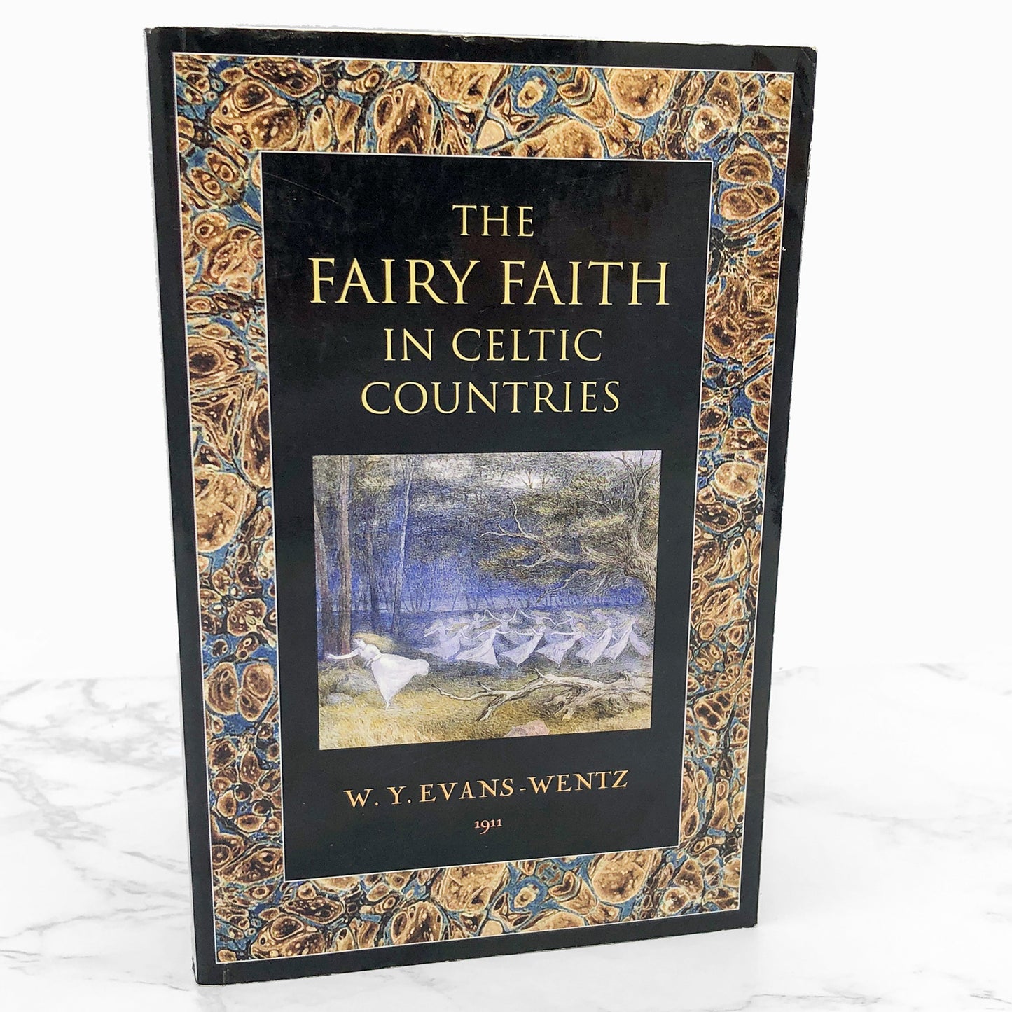 The Fairy Faith in Celtic Countries by W.Y. Evans-Wentz [U.K. FACSIMILE EDITION] • The Lost Library