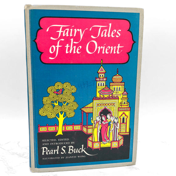 Fairy Tales of the Orient by Pearl S. Buck [FIRST EDITION • FIRST PRINTING] 1965 • Simon & Schuster