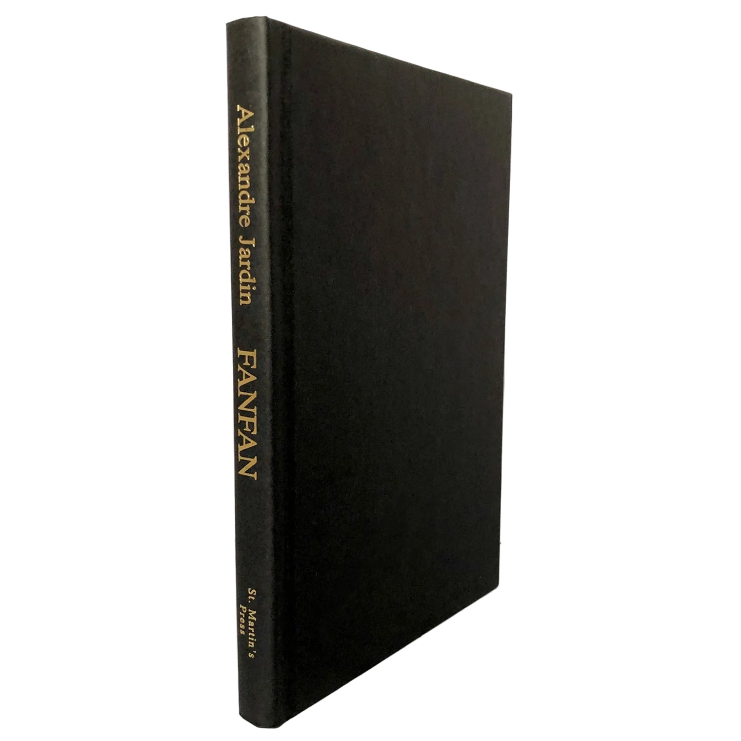 Fanfan by Alexandre Jardin [U.S. FIRST EDITION • FIRST PRINTING] 1994 • St. Martin's