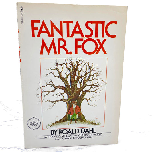 Fantastic Mr. Fox by Roald Dahl & Illustrated by Donald Chaffin [FIRST PAPERBACK PRINTING] 1978 • Bantam