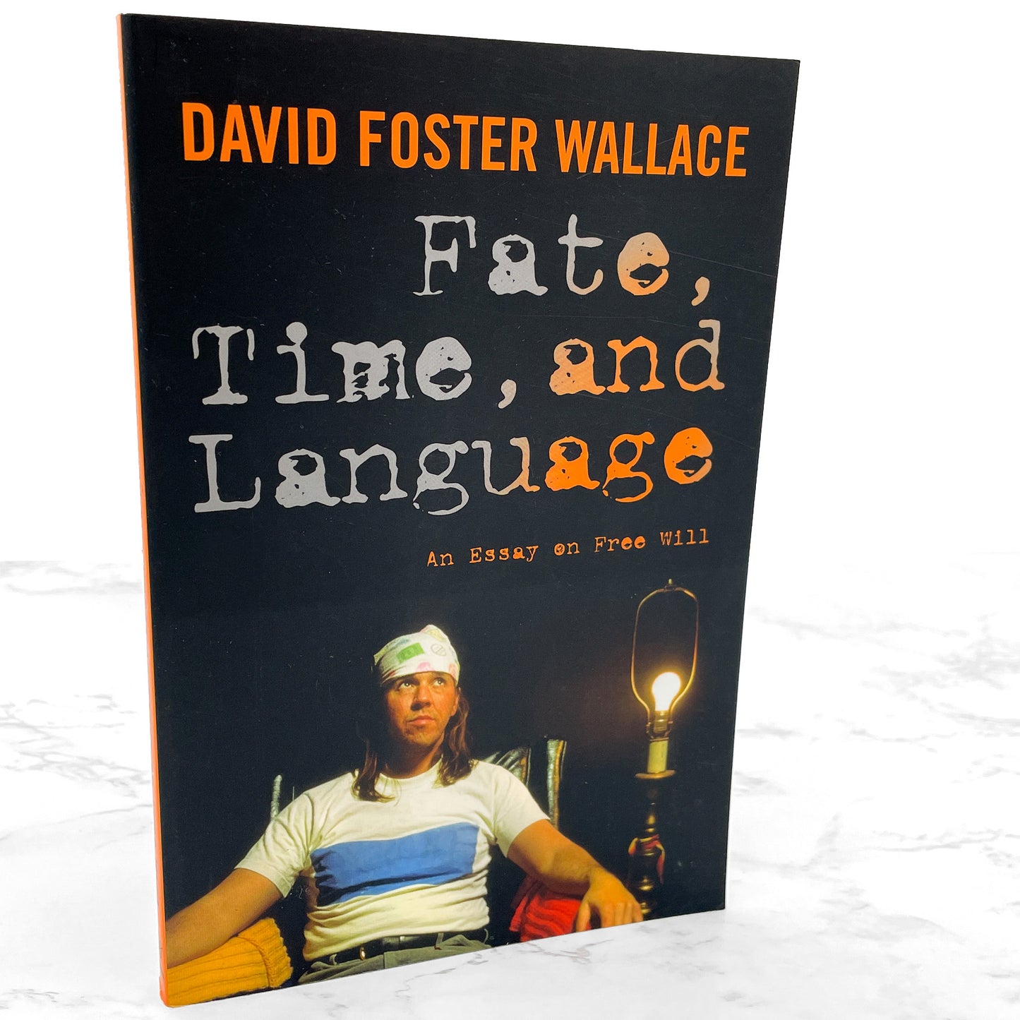 Fate, Time and Language: An Essay on Free Will by David Foster Wallace [FIRST EDITION PAPERBACK] 2010 • Columbia University