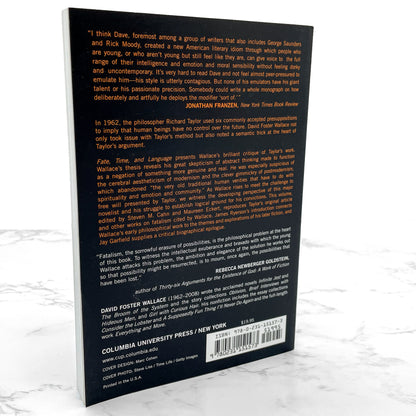 Fate, Time and Language: An Essay on Free Will by David Foster Wallace [FIRST EDITION PAPERBACK] 2010 • Columbia University