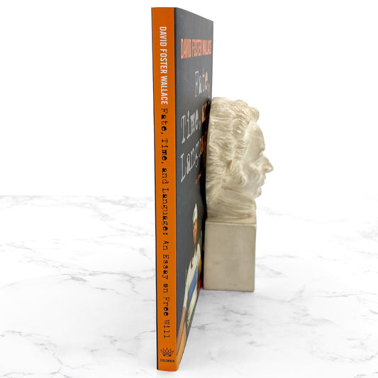 Fate, Time and Language: An Essay on Free Will by David Foster Wallace [FIRST EDITION PAPERBACK] 2010 • Columbia University