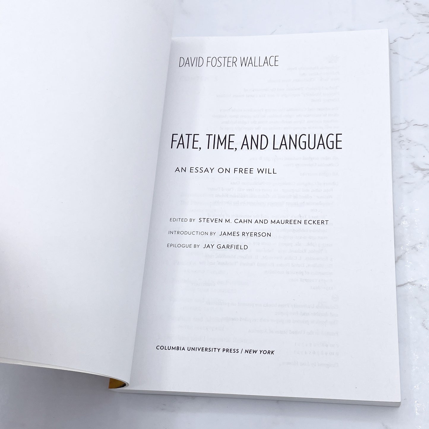 Fate, Time and Language: An Essay on Free Will by David Foster Wallace [FIRST EDITION PAPERBACK] 2010 • Columbia University