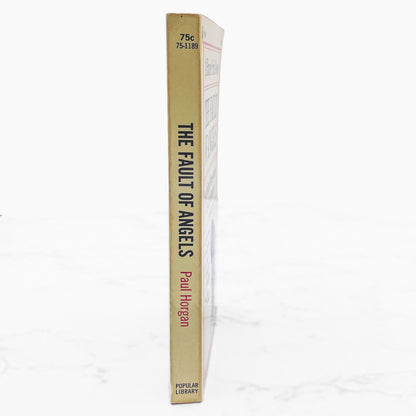 The Fault of Angels by Paul Horgan [FIRST PAPERBACK PRINTING] 1961 • Popular Library