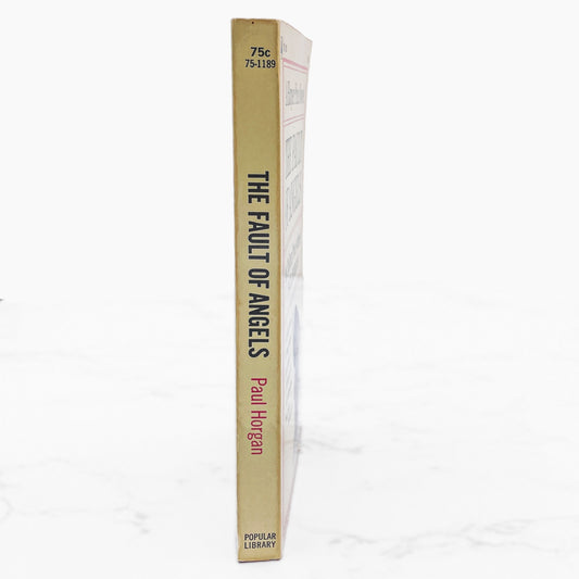 The Fault of Angels by Paul Horgan [FIRST PAPERBACK PRINTING] 1961 • Popular Library