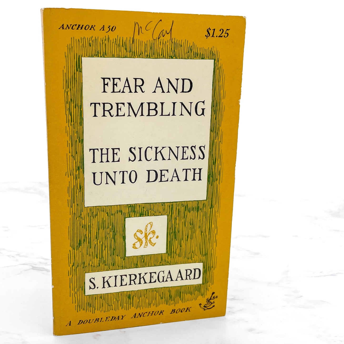 Fear and Trembling & The Sickness Unto Death by Søren Kierkegaard [FIRST U.S. PAPERBACK EDITION] 1954 • Anchor Books
