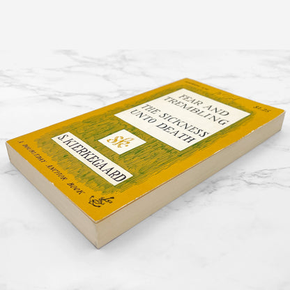 Fear and Trembling & The Sickness Unto Death by Søren Kierkegaard [FIRST U.S. PAPERBACK EDITION] 1954 • Anchor Books