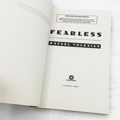 Fearless by Rafael Yglesias [UNCORRECTED PROOF • ADVANCE] 1993 • Warner Books