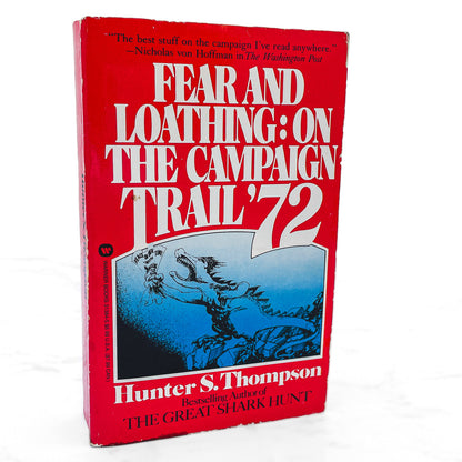 Fear and Loathing on the Campaign Trail '72 by Hunter S. Thompson [1983 PAPERBACK] *Condition