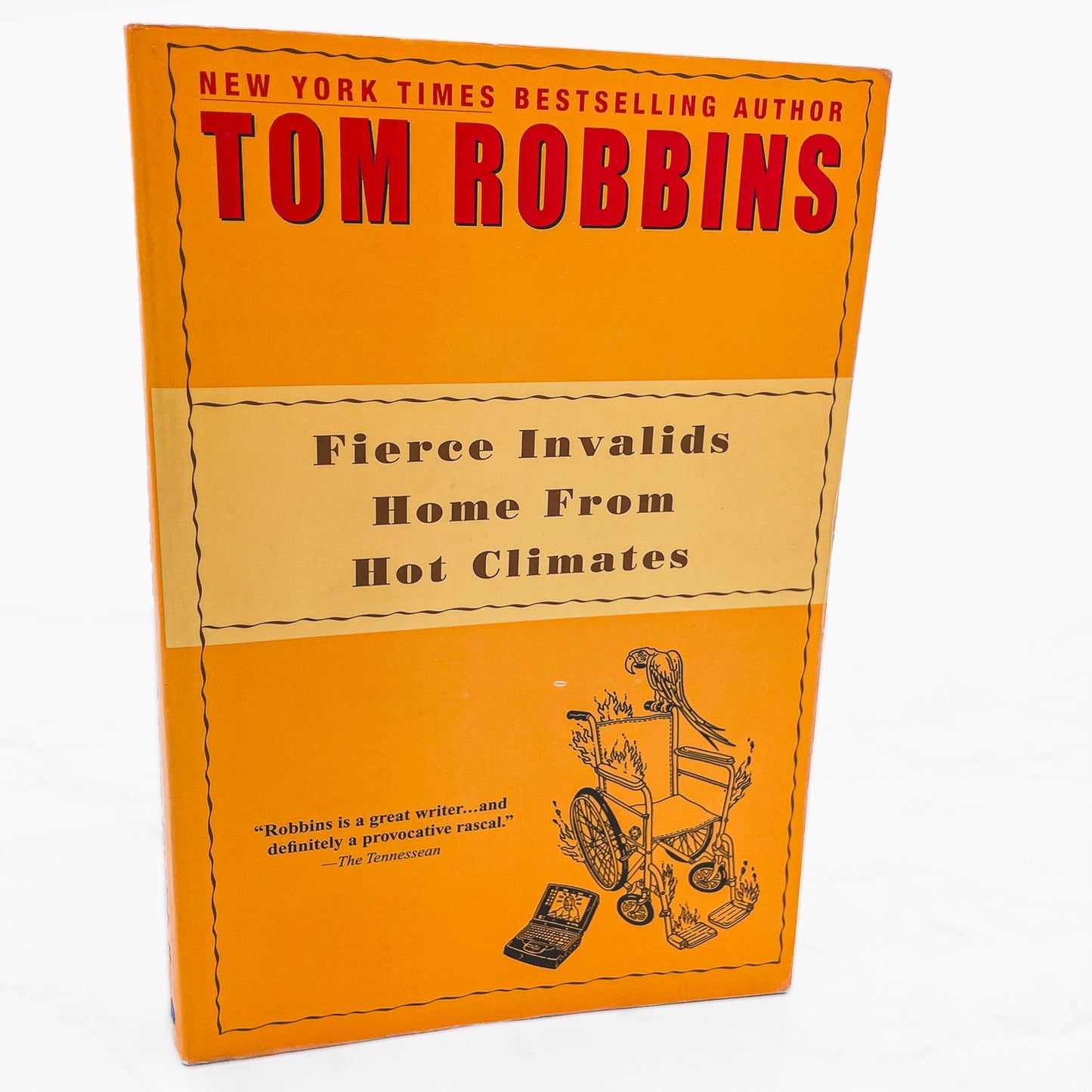Fierce Invalids Home from Hot Climates by Tom Robbins [FIRST PAPERBACK EDITION] 2001 • Bantam