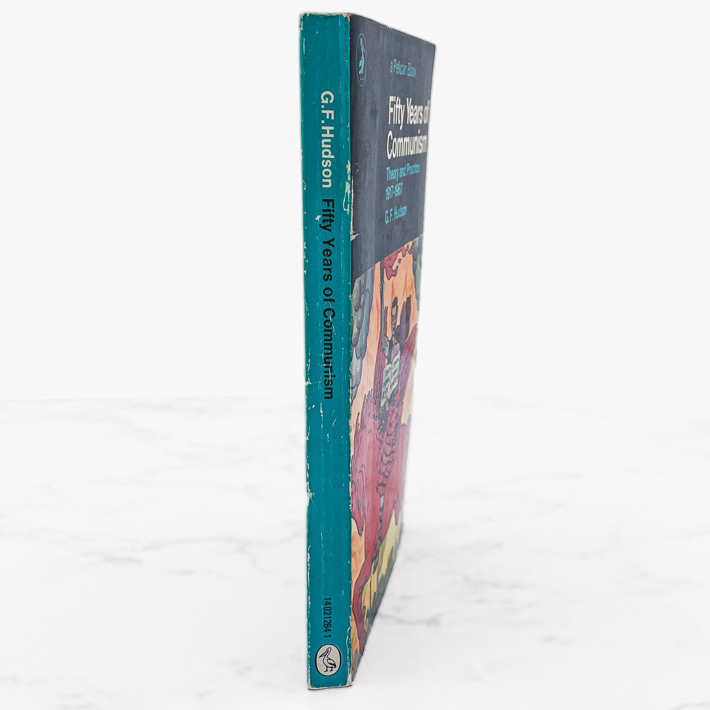Fifty Years of Communism Theory and Practice (1917-1967) by G. F. Hudson [U.K. PAPERBACK] 1972 • Pelican