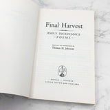 Final Harvest: Emily Dickinson's Poems [FIRST PAPERBACK EDITION] 1961 • Little Brown & Co.