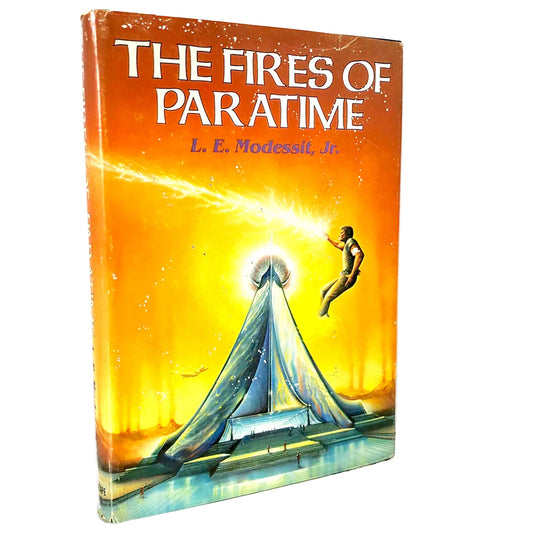 The Fires of Paratime by L.E. Modesitt Jr. [FIRST BOOK CLUB EDITION] 1982 • Timescape