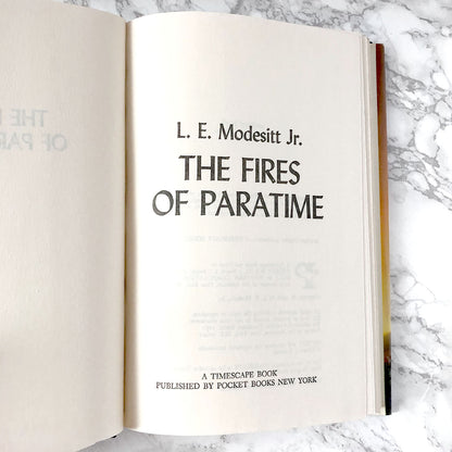 The Fires of Paratime by L.E. Modesitt Jr. [FIRST BOOK CLUB EDITION] 1982 • Timescape