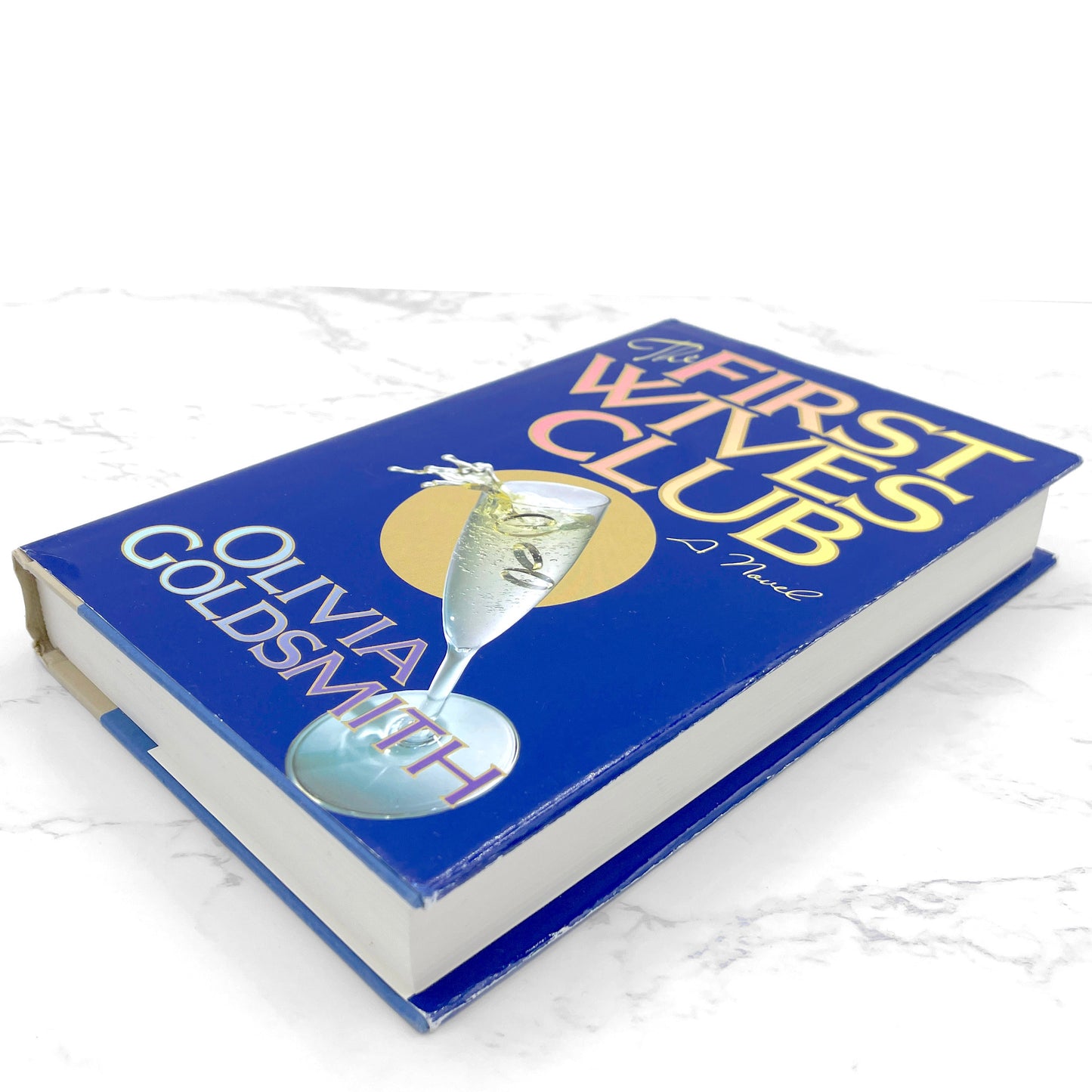 The First Wives Club by Olivia Goldsmith [1992 HARDCOVER] BCE • Poseidon Press