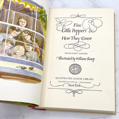 Five Little Peppers & How They Grew by Margaret Sidney w. color illustrations by William Sharp [ANTIQUE ILLUSTRATED HARDCOVER] 1948 • Grosset & Dunlap