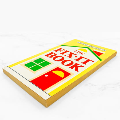 The Fix It Book by Better Way Books [FIRST EDITION PAPERBACK] 1985